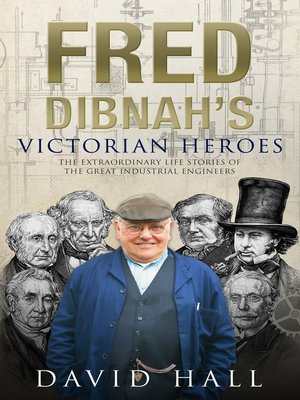 cover image of Fred Dibnah's Victorian Heroes